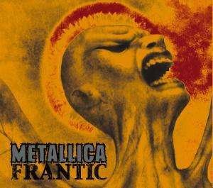Cover for Metallica · Frantic -3tr/ltd.germany (SCD) (2003)