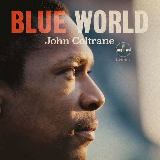 Blue World - John Coltrane - Musique - IMPULSE - 0602577626517 - 27 septembre 2019