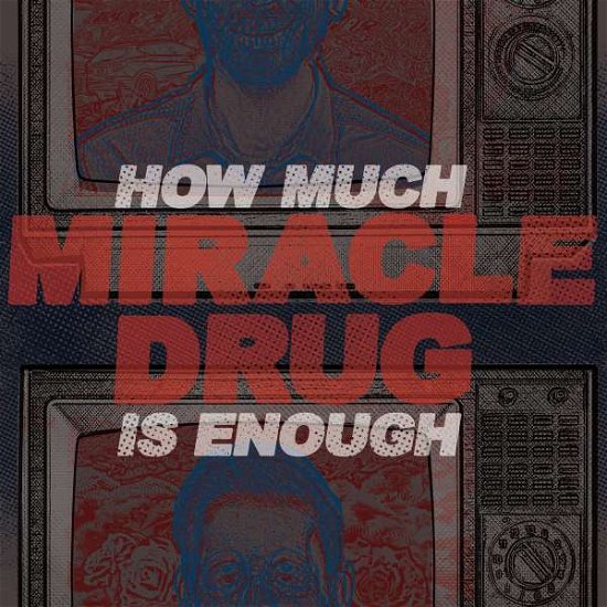 How Much Is Enough (Blue Vinyl) - Miracle Drug - Musik - WAR RECORDS - 0603111720517 - 15. September 2017