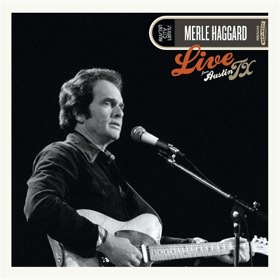 Live From Austin, Tx '78 - Merle Haggard - Musiikki - NEW WEST RECORDS, INC. - 0607396534517 - perjantai 15. marraskuuta 2019