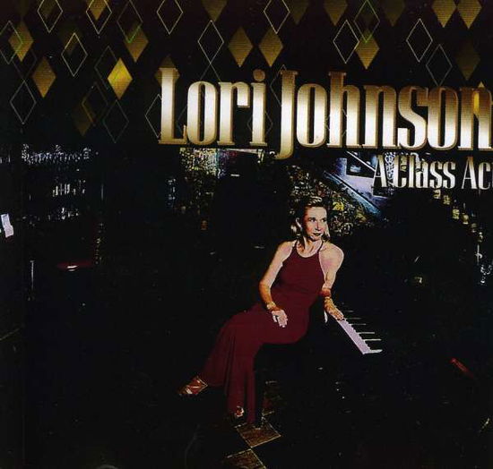 Cover for Lori Johnson · Class Act (CD) (2000)