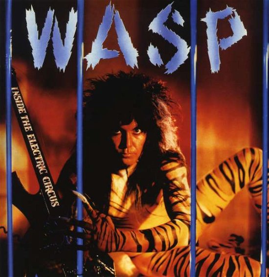 Inside The Electric Circus - W.a.s.p. - Music - MADFISH - 0636551597517 - October 8, 2012