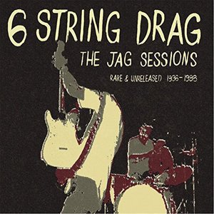 Cover for 6 String Drag · Jag Sessions: Rare &amp; Unreleased 1996-1998 (CD) (2014)