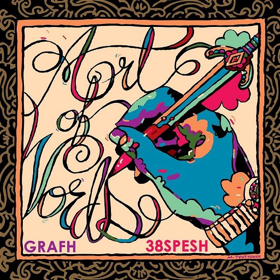 Grafh X 38 Spesh · Art Of Words (LP) (2023)