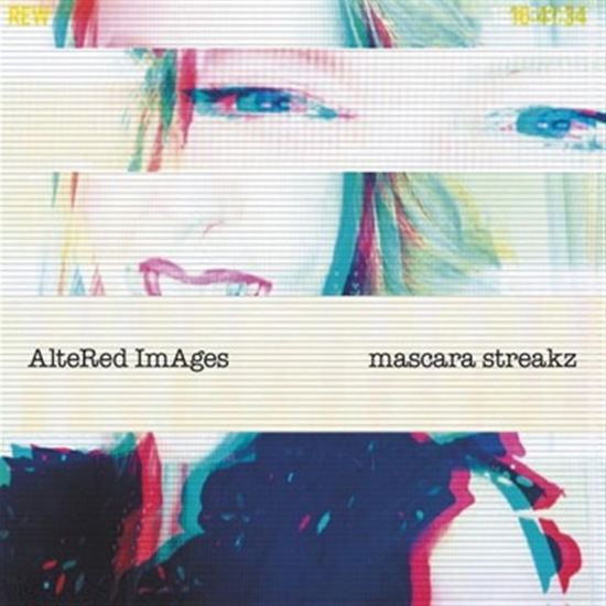 Mascara Streakz - Altered Images - Musiikki - COOKING VINYL LIMITED - 0711297532517 - perjantai 26. elokuuta 2022