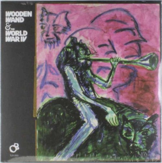 Cover for Wooden Wand &amp; The World War Iv (LP) (2013)