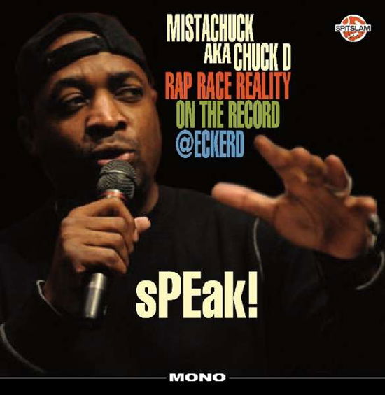 Cover for Chuck D · Speak Rap Race Reality On The Record (LP) [Limited edition] (2019)