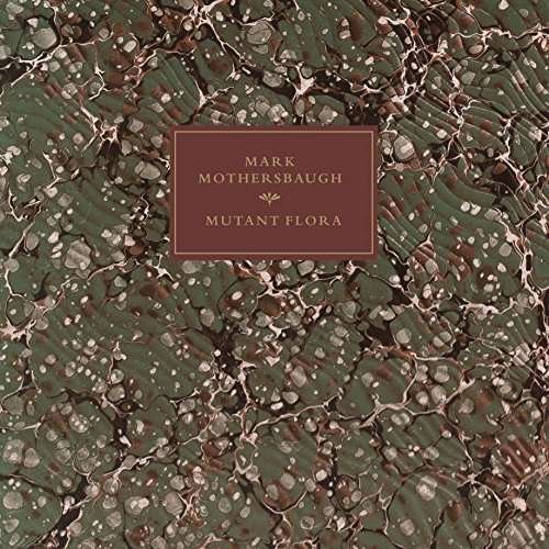 Cover for Mark Mothersbaugh · Mutant Flora (LP) [Reissue edition] (2017)