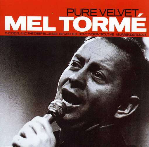 Pure Velvet - Mel Torme - Musik - AAO MUSIC - 0778325962517 - 30. Juni 1990