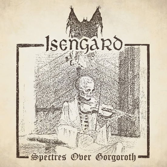 Spectres over Gorgoroth - Isengard - Musiikki - PEACEVILLE - 0801056898517 - perjantai 29. heinäkuuta 2022