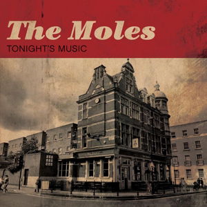 Tonight's Music - Moles - Musik - FIRE - 0809236124517 - 18. August 2016