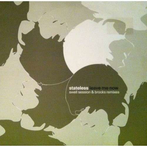 Cover for Stateless · Leave Me Now Remixes (LP) (2008)