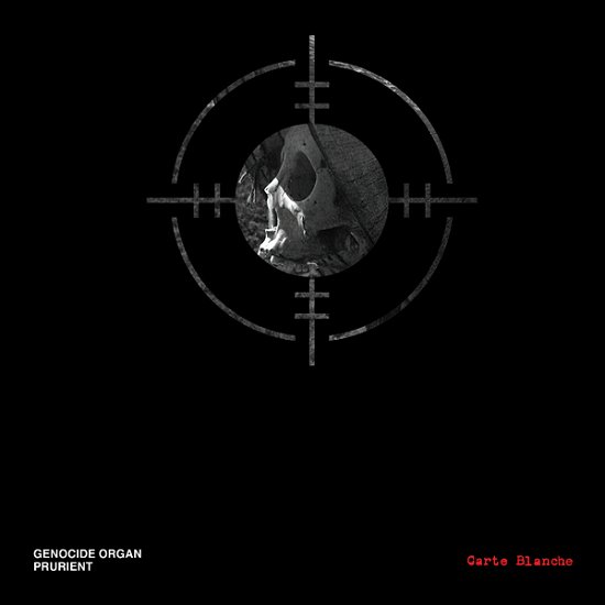 Carte Blanche - Genocide Organ / Prurient - Music - HOSPITAL PRODUCTIONS - 0843563161517 - May 5, 2023