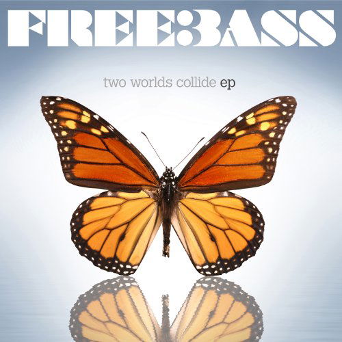 Freebass · Two Worlds Collide (CD) (2010)