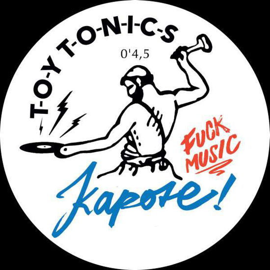 Fuck Music - Kapote - Music - TOY TONICS - 0880655504517 - December 10, 2015