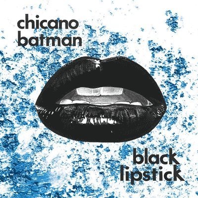 Black Lipstick (Red Vamp Edition Vinyl) - Chicano Batman - Musik - ATO RECORDS - 0880882467517 - 8. april 2022