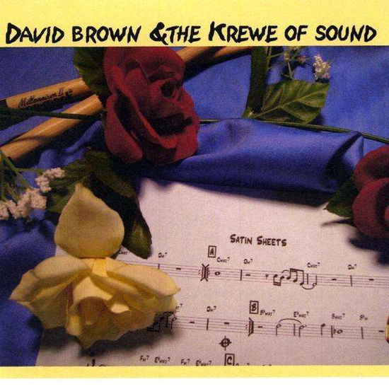 Satin Sheets - David Brown - Music - David Brown & the Krewe of Sound - 0884502392517 - January 13, 2010