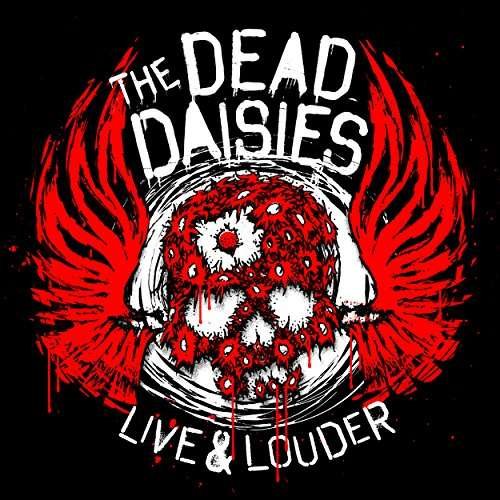 Cover for The Dead Daisies · Live &amp; Louder (VINYL) (2017)
