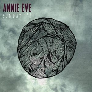 Sunday '91 - Annie Eve - Musik - SOUNDWAVES - 0888430891517 - 1 december 2017
