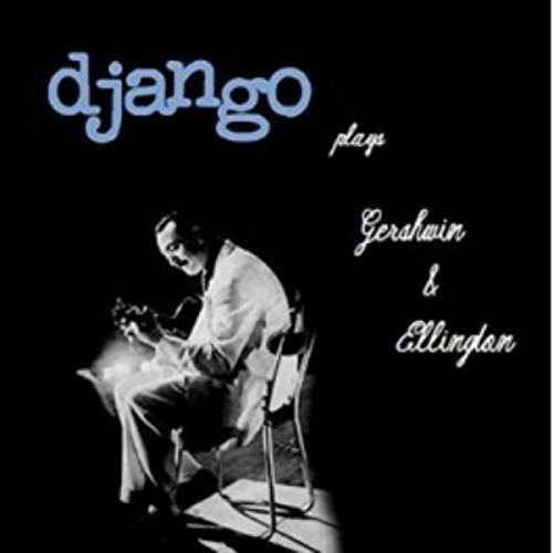 Plays Gershwin & Ellington - Django Reinhardt - Musik - PROP - 0889397285517 - 28. september 2017