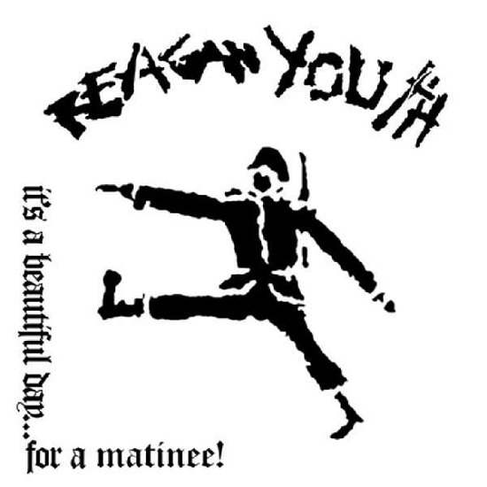 Reagan Youth · It's A Beautiful Day For A Matinee! (LP) (2019)