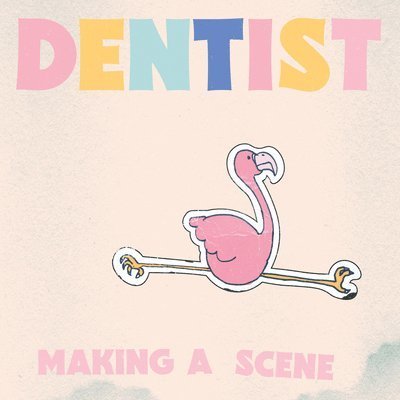 Cover for Dentist · Making A Scene (LP) (2022)
