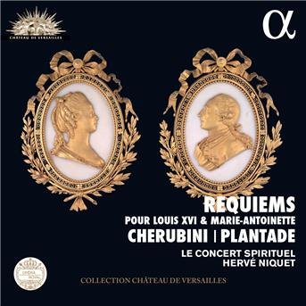 Cover for Le Concert Spirituel &amp; Herve Niquet · Cherubini Plantade Requiems Pour Louis Xvi Et Marieantoinette (CD) (2016)