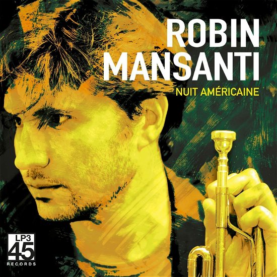 Robin Mansanti · Nuit Americaine (LP) (2023)