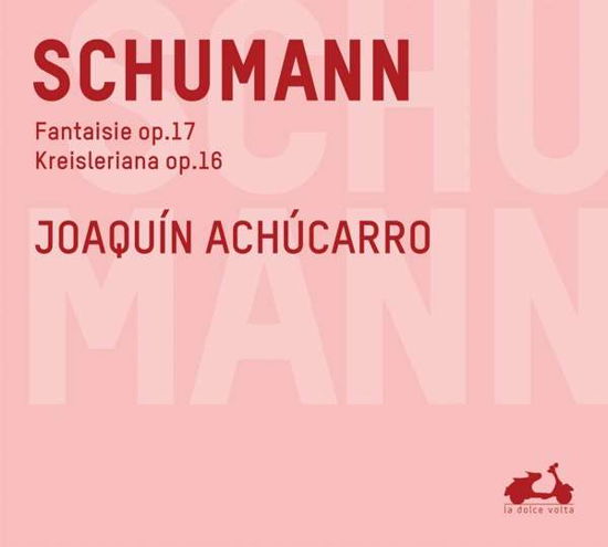 Fantaisie Op.17/kreisleriana Op.1 - Robert Schumann - Musik - LA DOLCE VOLTA - 3770001902517 - 24. August 2017