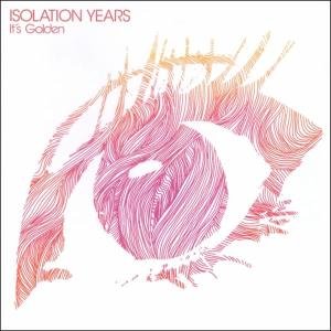 Cover for Isolation Years · It's Golden (LP) (2003)