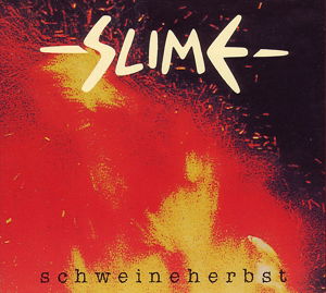 Schweineherbst - Slime - Muziek - SLIME - 4015698701517 - 14 maart 2013