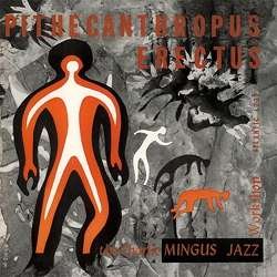 Pithecanthropus Erectus - Charles Mingus - Musikk - SPEAKERS CORNER RECORDS - 4260019715517 - 15. februar 2018
