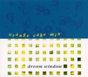 Cover for Orange Cake Mix · Dream Window (CD) (2007)