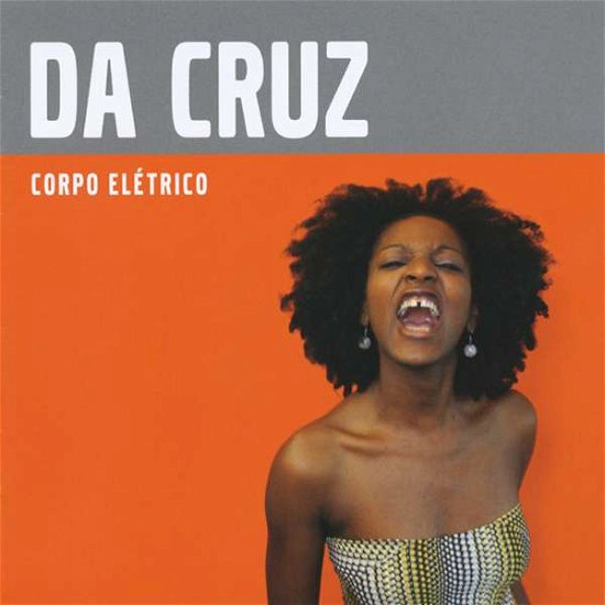 Cover for Da Cruz · Corpo Eletrico (CD) [Japan Import edition] (2015)