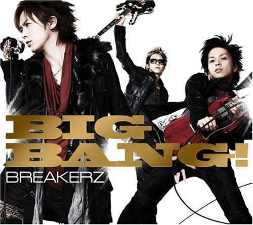 Big Bang! - Breakerz - Music - ZA - 4582283791517 - November 26, 2008