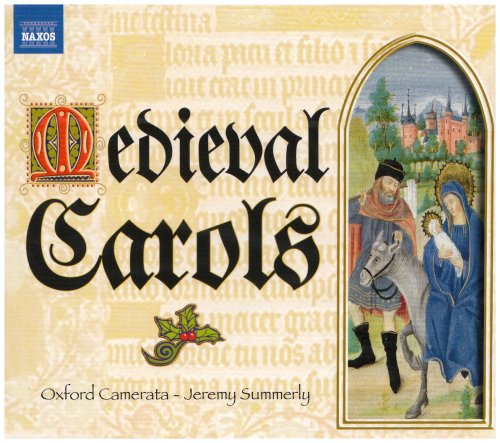 Medieval Carols - Oxford Cameratasummerly - Musik - NAXOS - 4891030507517 - 31. december 1993