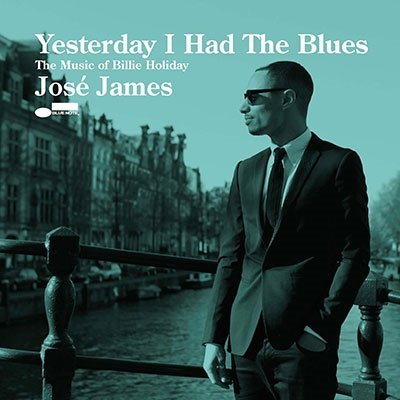Cover for Jose James · Yesterday I Had The Blues: The Music Of Billie Holiday (CD) [Japan Import edition] (2022)