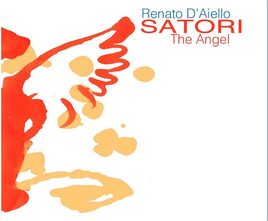Cover for Renato D'aiello · Satori-the Angel (CD) (2015)
