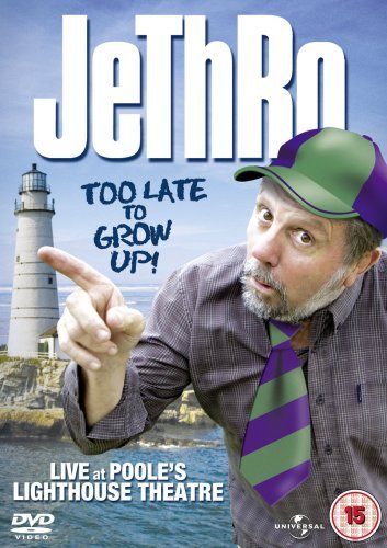 Cover for &quot;&quot; · Jethro   Too Late To Grow Up (DVD) (2009)