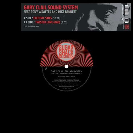 Electric Skies / Twisted Love Dub - Gary -Sound System- Clail - Música - SUGAR SHACK - 5052571075517 - 3 de maio de 2019