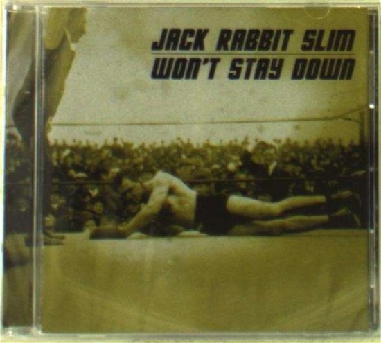Cover for Jack Rabbit Slim · Won't Stay Down (CD) (2013)