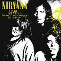 Cover for Nirvana · Livethe Pat O'brien Pavilion Del Mar 1991 (CD) (2017)