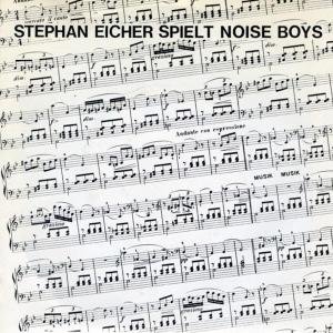 Cover for Stephan Eicher · Stephan Eicher Spielt Noise Boys (LP) [Reissue edition] (2012)