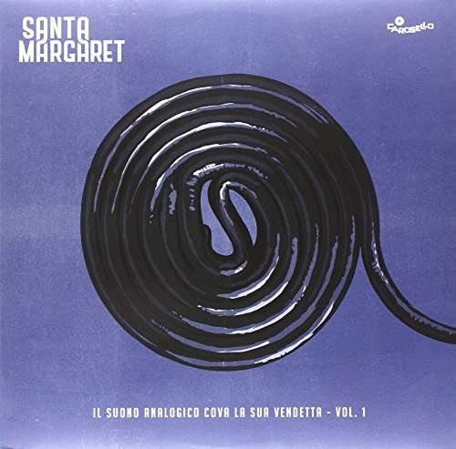 Cover for Santa Margaret · Il Suono Analogico Cova La Sua Vendetta - Vol I - LP 180 Gr. (LP) (2015)