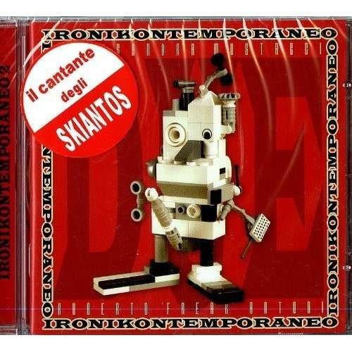 Cover for Roberto,antoni &amp; Mostacci Alessandra · Ironikontemporaneo Due (CD) (2014)