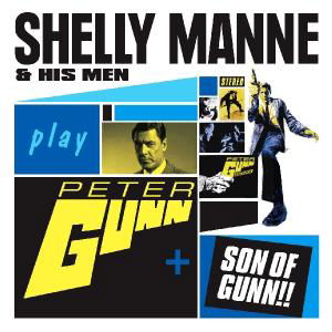 Peter Gunn + Son of Gunn - Manne Shelly - Musikk - AMERICAN JAZZ CLASSICS - 8436028691517 - 1. februar 2010