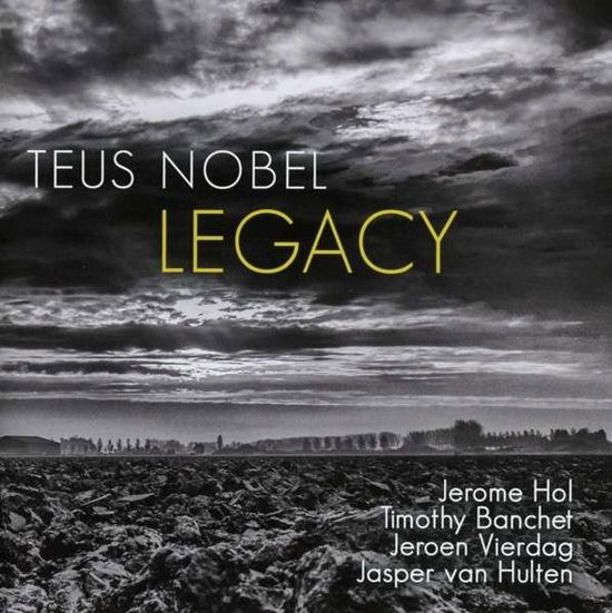 Cover for Teus Nobel · Legacy (CD) (2014)