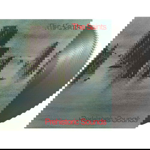 Prehistoric Sounds - The Saints - Música - MUSIC ON VINYL - 8719262031517 - 28 de junho de 2024