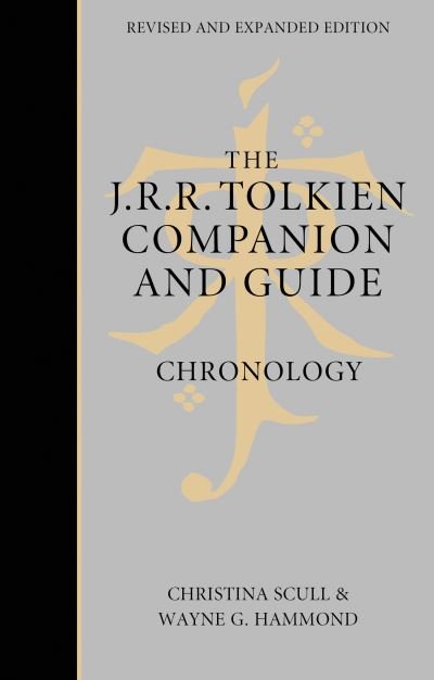 Cover for Wayne G. Hammond · The J. R. R. Tolkien Companion and Guide: Volume 1: Chronology (Gebundenes Buch) [Revised and expanded edition] (2017)