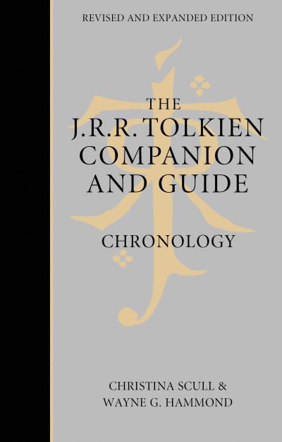 Cover for Wayne G. Hammond · The J. R. R. Tolkien Companion and Guide: Volume 1: Chronology (Hardcover Book) [Revised and expanded edition] (2017)